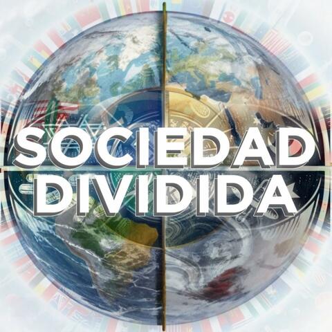 SOCIEDAD DIVIDIDA
