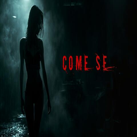 Come se