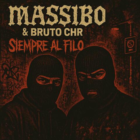 Siempre al filo (feat. El bruto Chr & Dj Vilaz )
