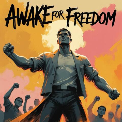 Awake For Freedom