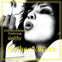 Mother Nature (feat. Gabby)