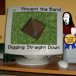 Digging Straight Down