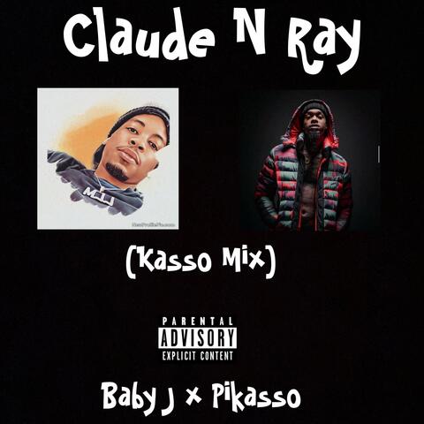 Claude N Ray (Kasso Mix) (feat. Pikasso)