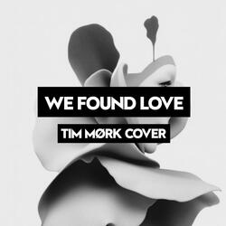 We Found Love (Piano Version)