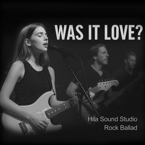 Was It Love