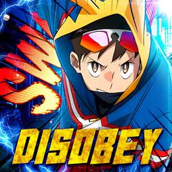 DISOBEY (My Hero Academia: Vigilantes) (feat. Mode$t0 Beats)