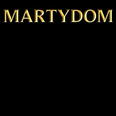 Martydom