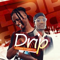 Drip (feat. Moha King)
