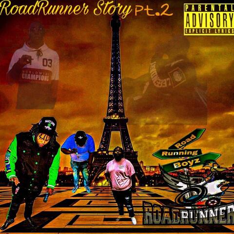 RoadRunnerStory Pt. 2