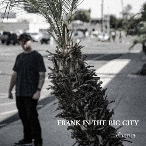 Frank in the Big City