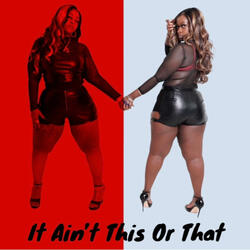 It Ain't This or That (feat. Lanna Rue)