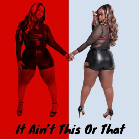 It Ain't This or That (feat. Lanna Rue)