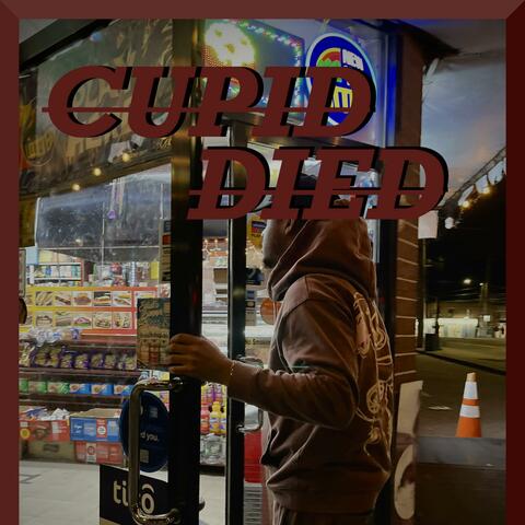 CUPID DIED