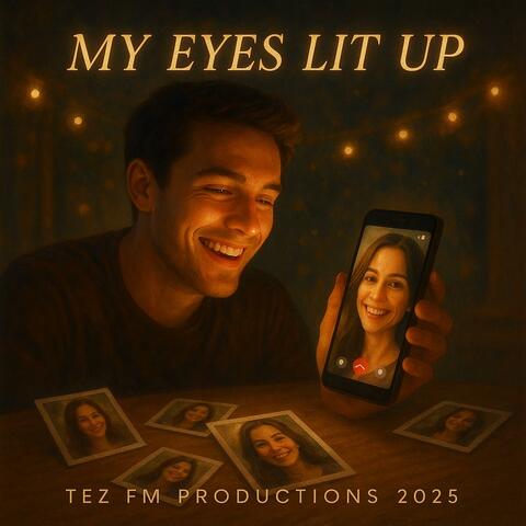 My Eyes Lit Up
