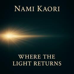 Where the light returns