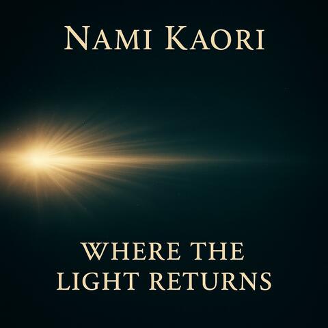 Where the light returns