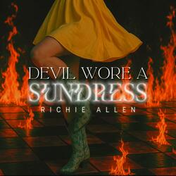 Devil Wore A Sundress