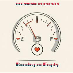 Running on Empty