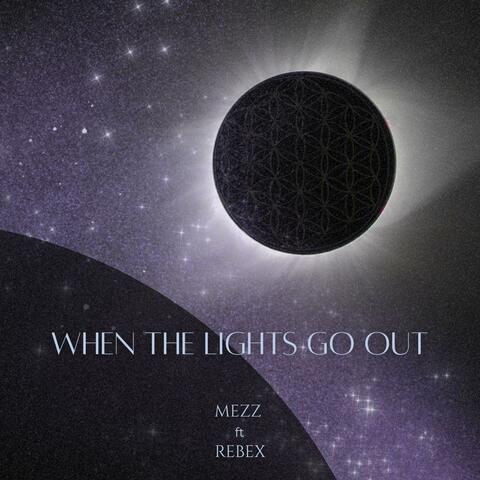 When The Lights Go Out (feat. REBEX)