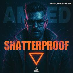 Shatterproof