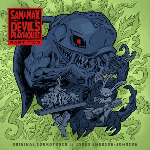 Sam & Max The Devil's Playhouse: Part 2 (Original Game Soundtrack)