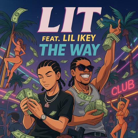 The Way (feat. Lil Ikey)
