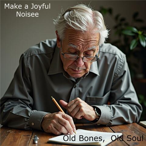 Old Bones, Old Soul
