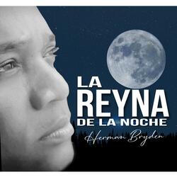 La Reyna De La Noche