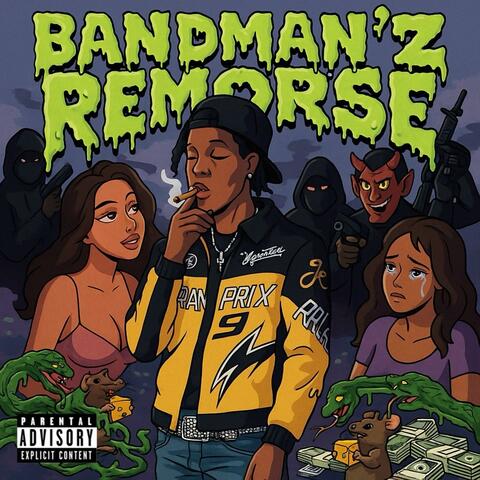 Bandman'z Remorse