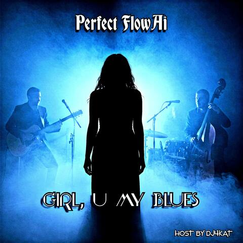 Girl, u my Blues (DJ4Kat Remix)