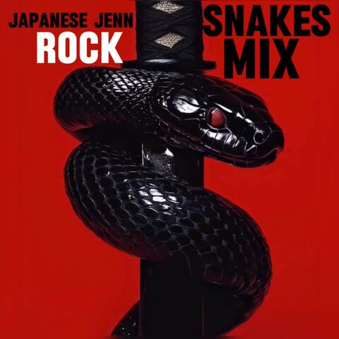 Snakes (Rock Mix)