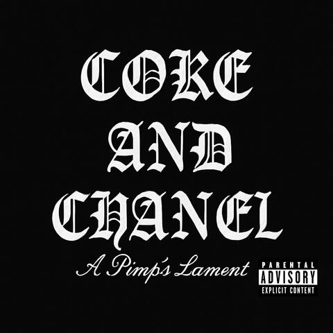 A Pimp’s Lament Chapter 1: Coke and Channel