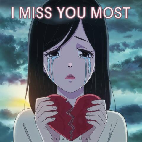 I Miss You Most