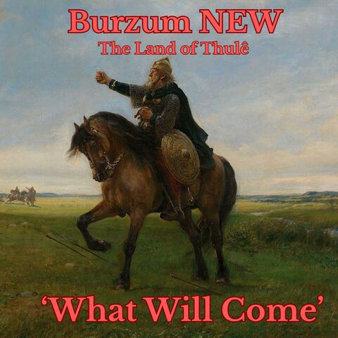 What will come