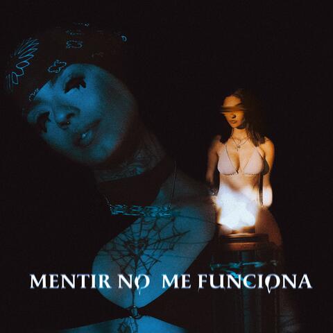 Mentir no me funciona