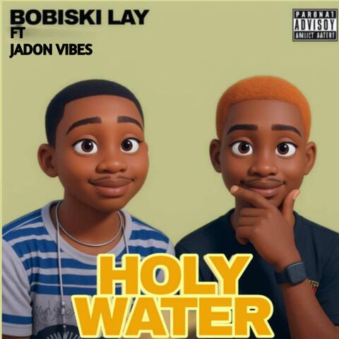 Holy Water (feat. Jadon Vibes)