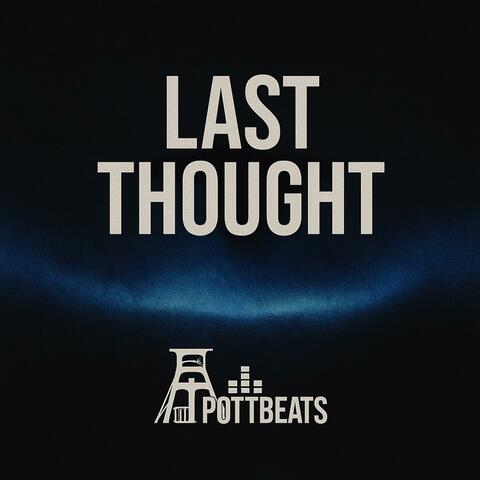 Last thought