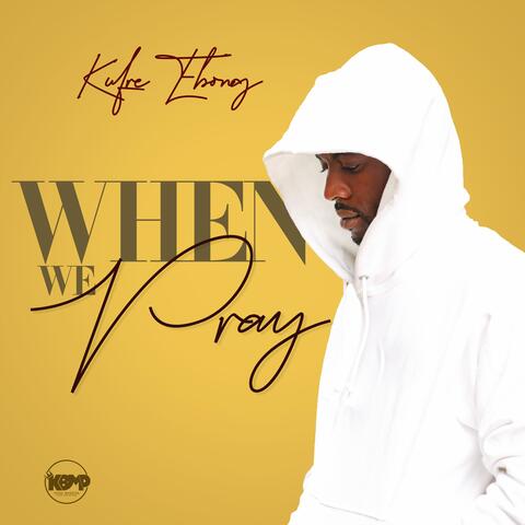 When We Pray