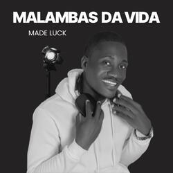 MALAMBAS DA VIDA (feat. Drones beat & Coke)