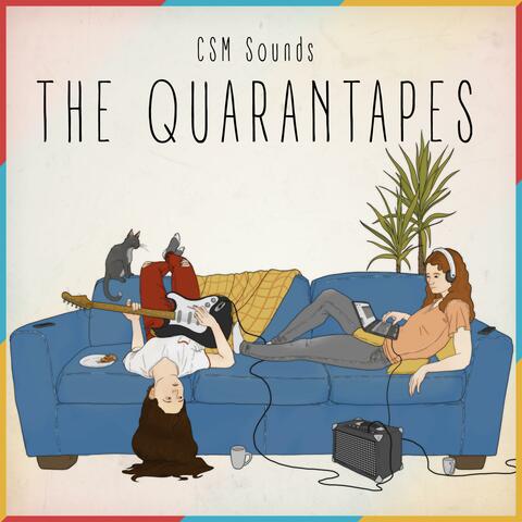 The Quarantapes