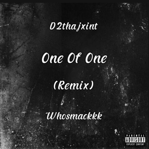 One of One (feat. Whosmackkk) [Remix]