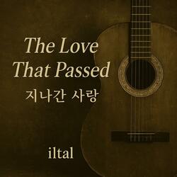 The Love That Passed