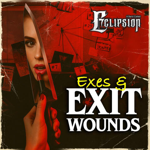 Exes & Exit Wounds