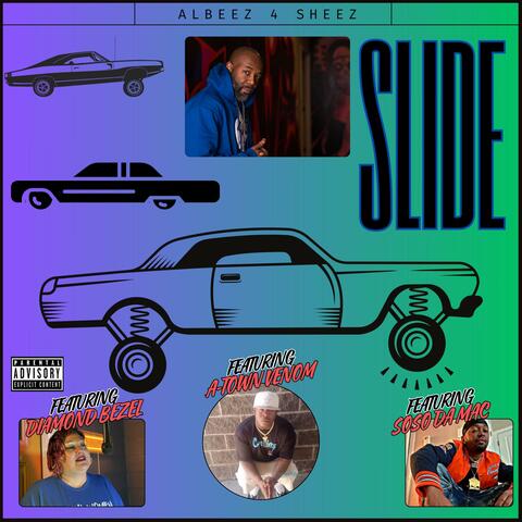 Slide (feat. A-Town Venom, Diamond Bezel & Soso Da Mac)