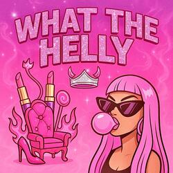 What The Helly (Remix)
