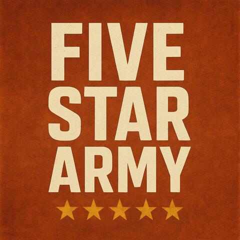FIVE STAR ARMY