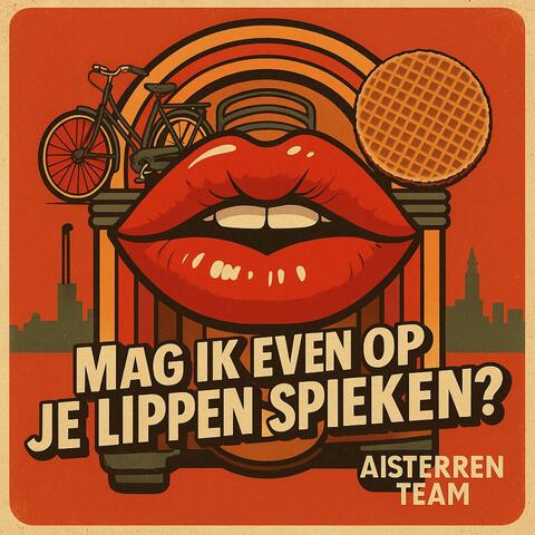 Mag Ik Even Op Je Lippen Spieken