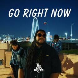 Go Right Now (feat. D-Global & Elijah EJ)