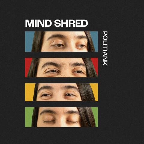 Mind Shred (feat. Kris Ramakrishna)