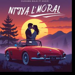 NTIYA L'MORAL (feat. Anoir)